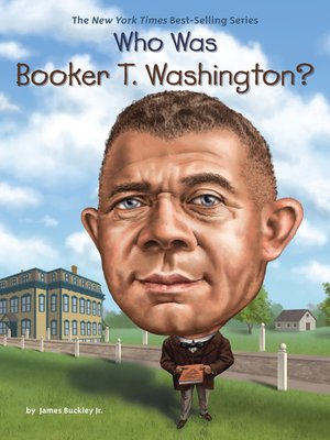 cover image of Who Was Booker T. Washington?